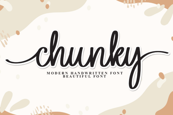 Chunky: A Handwritten Font That Feels Like a Warm Hug