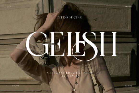 Gelish: A Ligature Serif Font for Timeless Branding