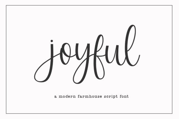 Joyful Script: Where Modern Farmhouse Meets Elegant Design