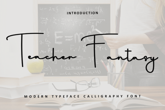Teacher Fantasy: A Typeface for Festive Designs